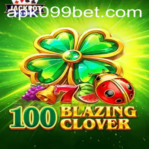 The Innovative Gaming Experience of 100BlazingClover with 099bet
